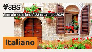 Giornale radio lunedì 23 settembre 2024  SBS Italian  SBS in Italiano [upl. by Ruthie]