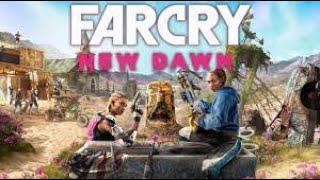 FAR CRY NEW DAWN  5 [upl. by Geithner]