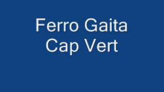 Ferro Gaita  Cap Vert [upl. by Nimrak]