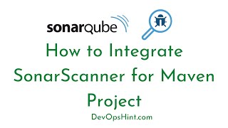 How to Integrate SonarScanner for Maven Project  Analyzing Maven Project with SonarScanner [upl. by Maggie]