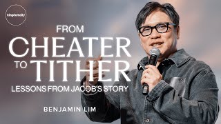 From Cheater to Tither Lessons from Jacobs Story  Benjamin Lim  Kingdomcity Sunday Service [upl. by Ewart]