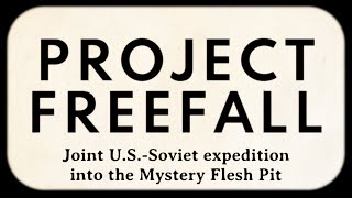 Mystery Flesh Pit Project Freefall Remastered [upl. by Yvi]