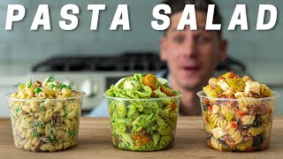 PASTA SALAD 3 WAYS Literally The Best Pasta Salads Ive Ever Had [upl. by Aloysia]