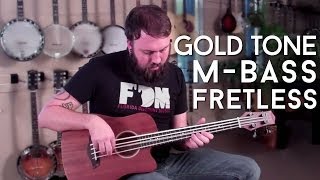 Gold Tone MBass Audio Demo Fretless [upl. by Carmelle]