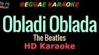 Obladi Oblada  The Beatles REGGAE KARAOKE [upl. by Arreis]