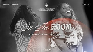 In The Room  Maverick City Music  Naomi Raine  Tasha Cobbs Leonard Official Music Video [upl. by Yelkreb]