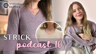 Strickpodcast 10  Angel Sweater Siran Tee Louna Cardigan und Nezugänge [upl. by Darby]