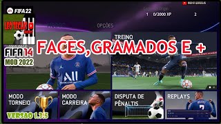 FIFA 14 MOD 22 V135 FACESGRAMADOS E MAIS [upl. by Leopold]