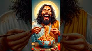 Jesus is eating noodles and laughing🍜🌶️💪 jesuslovesyou jesus god jesús [upl. by Fisoi]