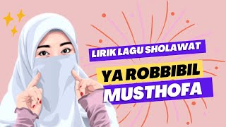 Ya Robbibil Musthofa Lirik [upl. by Htiekram243]