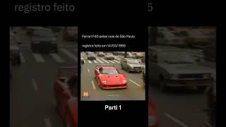 Ferrari F40 em 1995 no Brasil 🔥 carrosbaixos carrosantigos carrosantigosbrasil ferrari [upl. by Uliram]