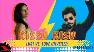 Kissu Kisu  Official Teaser  Nawaz Filmmaker  Puvi Arasan  VJ Maheswari  4K  Promo 1 [upl. by Joel]