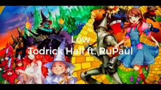 Low Todrick Hall ft RuPaul Nightcore [upl. by Gearalt791]