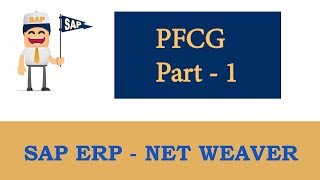 Transaction PFCG Profile Generator Part 1  SAP [upl. by Dowski]