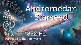 Andromedan Starseed Activation for Starseeds and Lightworkers Pleiadian Music [upl. by Reidar]