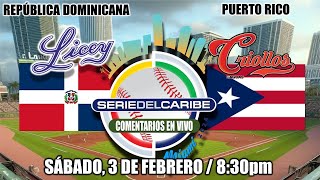 República DOMINICANA vs PUERTO RICO  EN VIVO Serie del Caribe Miami 2024 LIVE  Comentarios [upl. by Evadne]