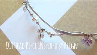 DIY Head Piece Tutorial Inspired by Reign [upl. by Palmore530]