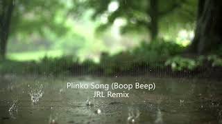 Plinko Song Boop Beep  JRL Remix [upl. by Kirenoj]