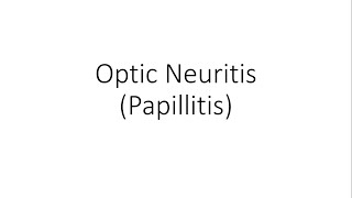 Optic Neuritis  Papillitis  Ophthalmology [upl. by Ahsikat]