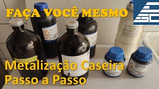 Metalização Caseira  Quais Insumos Comprar  LINK do Passo a Passo na Descrição [upl. by Mariana]