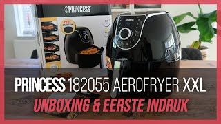 Princess Aerofryer XXL 182055 Unboxing amp Eerste Indruk [upl. by Chernow]