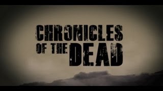 Chronicles of the Dead  quotZombie Apocalypse Part 2quot [upl. by Rosio993]