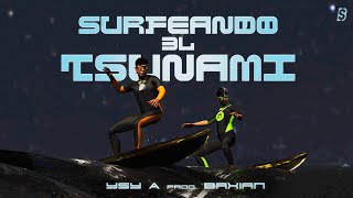 YSY A  SURFEANDO EL TSUNAMI prod BAXIAN [upl. by Esmerelda]