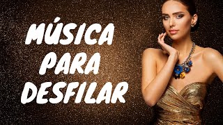 MUSICA para el DESFILE de MODA 2023 [upl. by Aurelius]