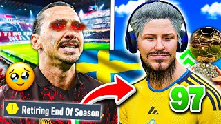 I RETIRED ZLATAN IBRAHIMOVIC and PLAYED his REGENs ENTIRE Career [upl. by Menendez]