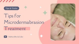 Tips for Microdermabrasion Treatment [upl. by Lebazej]