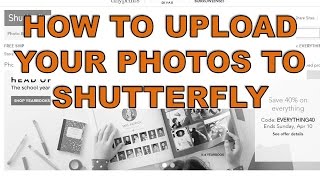 SHUTTERFLYHow to easily upload your pictures [upl. by Aliek]