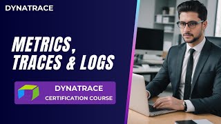 Dynatrace Masterclass  Metrics Traces amp Logs  Dynatrace tutorial for beginners [upl. by Fionna]