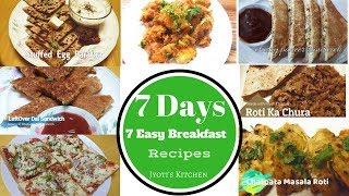 7 DAYSWEEK EASY BREAKFAST RECIPES  INDIAN BREAKFAST RECIPES BY JYOTIS KITCHEN [upl. by Htevi]