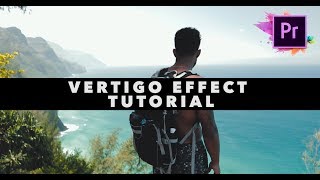 The VERTIGO EFFECT Edit Tutorial Adobe Premiere Pro Tutorial [upl. by Selby885]