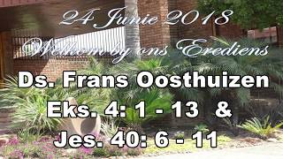 Meyerspark 2018 06 24 Ds Frans Oosthuizen [upl. by Ciro]