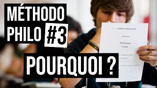 Méthodo Philo 3  POURQUOI [upl. by Haral953]