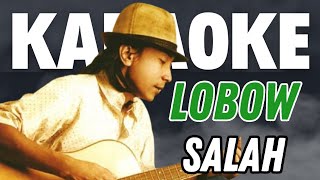 LOBOW  Salah  Karaoke Version [upl. by Ruon75]