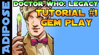 Doctor Who Legacy Tutorial 1 Gem Basics Guide [upl. by Ynots]