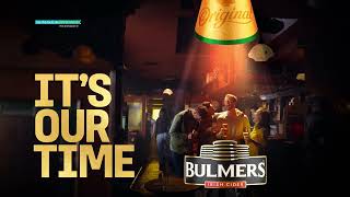 Bulmers Its Our Time [upl. by Karlotta]