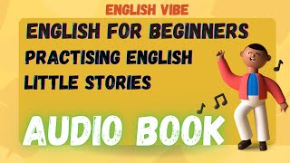 AudioBook 📙 English reading little Stories in English  English easy 💫 [upl. by Eimar385]