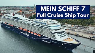 MEIN SCHIFF 7 Full Ship Tour 4K [upl. by Asilet]