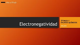 Electronegatividad [upl. by Chu]