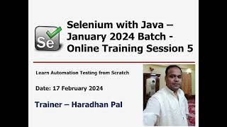 Selenium WebDriver with Java  Online Automation Testing Training  January 2024 Batch  Session 5 [upl. by Enohpesrep564]