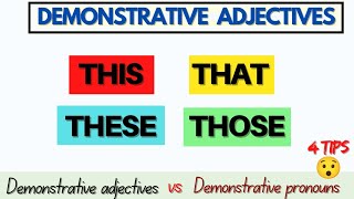 Demonstrative Adjectives THIS THAT THESE THOSE  With pictures  Examples and tips [upl. by Thomey]