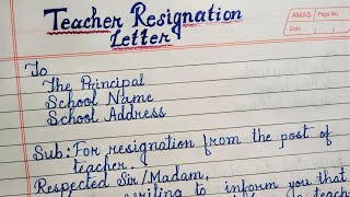 Resignation letter for teachers in English  Teacher resignation letter to principal [upl. by Madelyn]