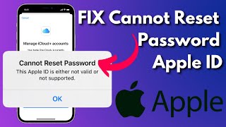 Fix Cannot Reset Password This Apple ID is either not valid or not supported [upl. by Cahn]