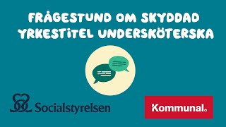 Frågestund om skyddad yrkestitel undersköterska [upl. by Sineray]