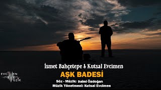 İsmet Bahçetepe amp Kutsal Evcimen  Aşk Badesi Official Video [upl. by Anyrtak]