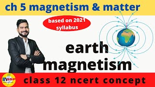 5 Earth magnetism  class 12 physics by ssp sir [upl. by Aitnauq]