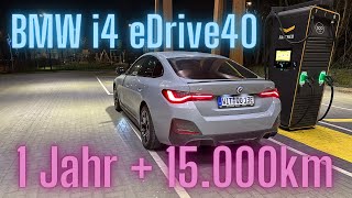 BMW i4 eDrive40 1Jahr  15000km  Mein Rückblick [upl. by Powel604]